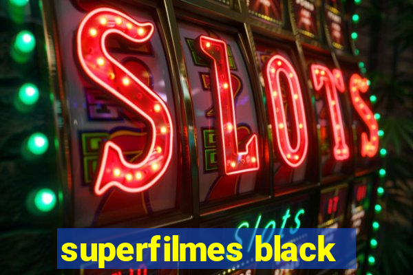 superfilmes black